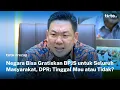 Lagu DPR: Negara Seharusnya Bisa Biayai BPJS 216,5 Juta Warga | Tirto Recap