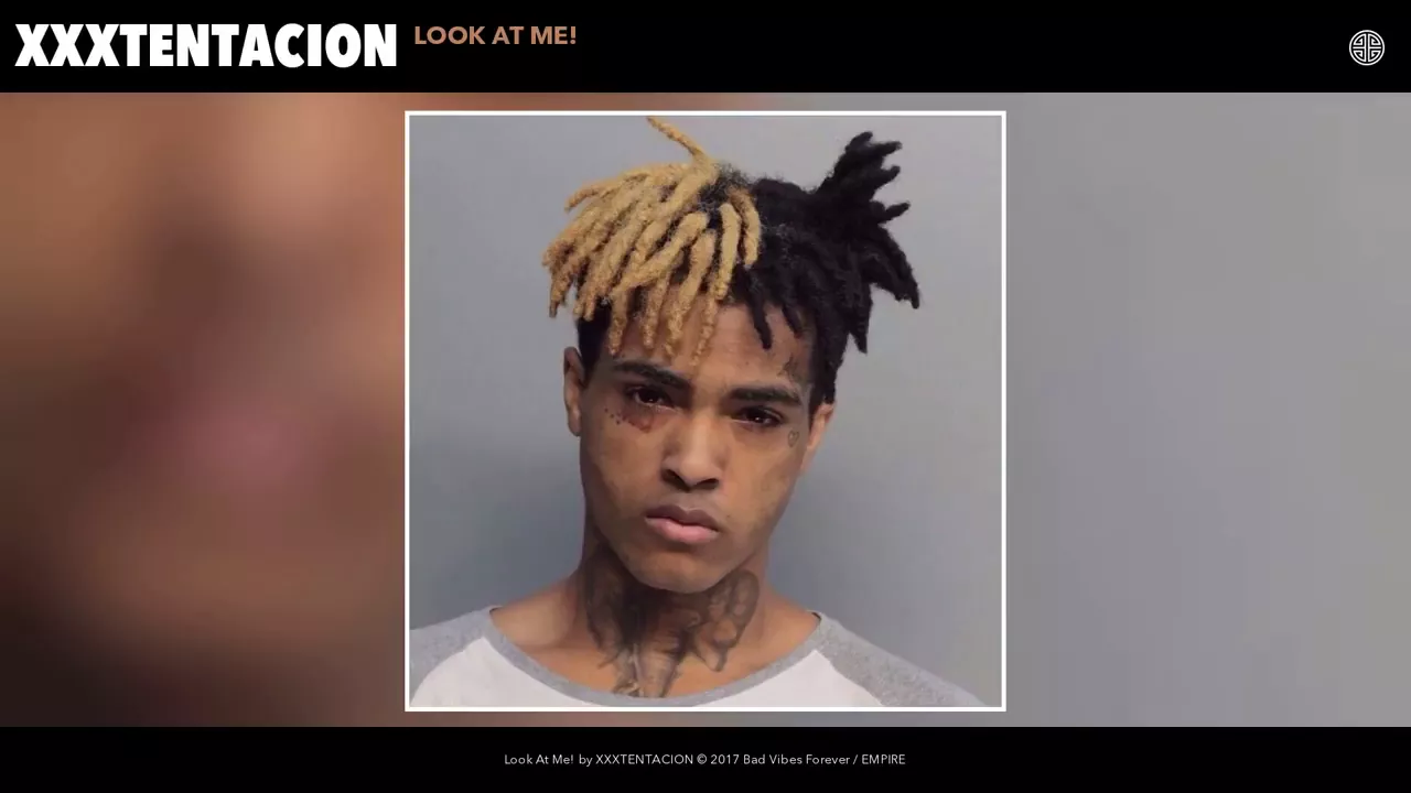 XXXtentacion-look at me
