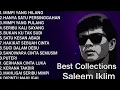 Download Lagu BEST OF THE BEST SALEEM IKLIM FULL ALBUM | SLOW ROCK MALAYSIA 80-90 an LAGU MALAYSIA LAMA TERPOPULER