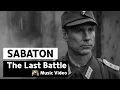 Download Lagu Sabaton - The Last Battle (Music Video)