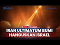 Lagu Iran Ultimatum Akan Bumi Hanguskan Israel, Bisa Tembakkan 700 Rudal Balistik Rahasia