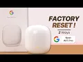 Google Nest WiFi Pro How to Reset to Factory Settings