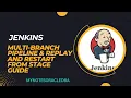 Mastering Multi-Branch Pipelines in Jenkins Replay and Restart from any stage Jenkins Tutorials-04