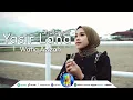 Download Lagu Yasir Lana - Wafiq Azizah | Cover Risa Solihah (Official Music Video)