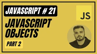 21 Objects In Javascript PART 2 Javascript Full Course Introduction To Javascript