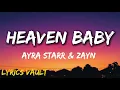 Ayra Starr - Heaven Baby (Lyrics) ft. ZAYN