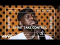 Download Lagu Kofi Karikari - Spirit Take Control