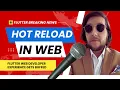 Flutter Web Just Got a Game-Changing Hot Reload