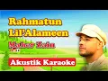 Download Lagu Maher Zain - Rahmatun Lil’Alameen (Karaoke Original Chord)