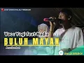 Download Lagu LAGU DAERAH JAMBI_BULUH MAYAN❗❗ VOC : YOGI FT NADIA_ARR : SUMBOT
