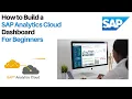 How to Create A SAP Analytics Cloud Dashboard A Step-By-Step Guide