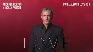 Michael Bolton & Dolly Parton | I Will Always Love You (Official Visualizer)