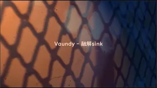 Download Vaundy - 融解sink (Yuukai sink) (Lyrics Engsub/Vietsub) MP3