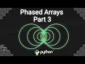 Phased Arrays in Python tutorial Part 3