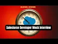 Salesforce Developer Mock Interview 4 YOE Salesforce Interview preparation
