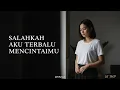 Lagu 🎵Salahkah Aku Terlalu Mencintaimu - Ratu (Slow Rock Cover + Lirik Video)🎵