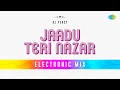 Download Lagu Jaadu Teri Nazar Electronic Mix | DJ Percy | Darr | Evergreen Hindi Song