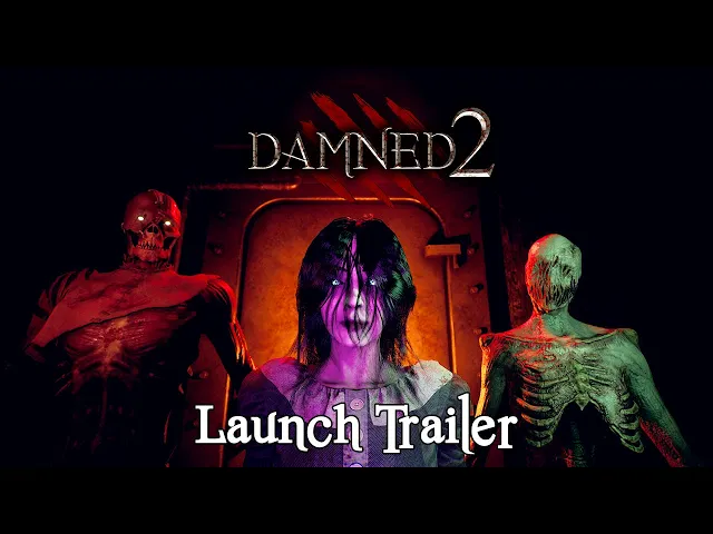 Damned 2 - Launch Trailer | EN US