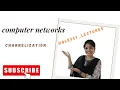 Computer Network Channelization in BTech