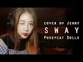 Download Lagu Jerry - Sway (Pussycat Dolls - Sway cover)