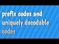 information theory part-10 instantaneous and uniquely decodable codes krafts inequality