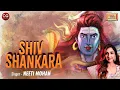 Download Lagu Shiv Shankara | Neeti Mohan | Basant Chaudhary | Shreyas Puranik | Sawan Special Shiv Song 2025