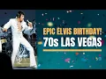 Lagu An Epic Elvis Birthday! - 70s Las Vegas (Part 1) | The ELVIS Impact