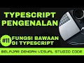 Belajar dengan VSCode Dasar-dasar TypeScript Fungsi Bawaan di TypeScript