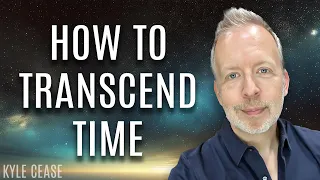 Using 2025 to Transcend Time - Kyle Cease