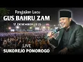 🔴LIVE PENGAJIAN LUCU || GUS BAHRU ZAMZAMI TERBARU 17 DESEMBER 2025 || DI SUKOREJO PONOROGO [2]