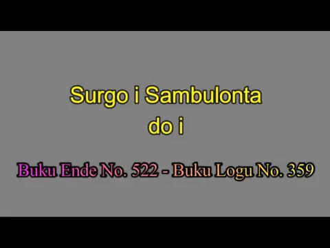 Download MP3 Buku Ende No.522 - Surgo I Sambulonta Do I