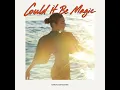 Could It Be Magic - Margaux de Fouchier