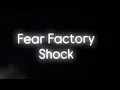Download Lagu Fear Factory ‘Shock’