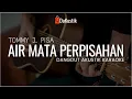 Lagu air mata perpisahan - tommy j. pissa (karaoke akustik)