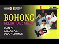 Download Lagu K3S (Kelompok Tiga Suara)  ~  Bohong +Lyrics (lagu nostalgia 80an 90an terpopuler tanpa iklan)