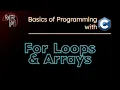 Programming with C For-Loops Arrays