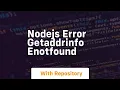 nodejs error getaddrinfo enotfound