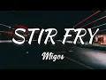 Download Lagu MIGOS - STIR FRY (Lyrics)