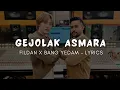 Download Lagu FILDAN X BANG YEDAM - GEJOLAK ASMARA (LYRICS)