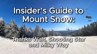 Mount Snow s Sunbrook Section The Ultimate Guide to Thanks Walt Shooting Star Milky Way