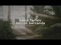 Download Lagu Kamu Terlalu Banyak Bercanda (Marcella FP) - Musikalisasi Puisi