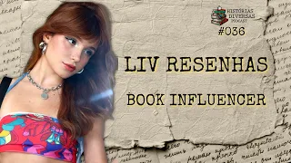 Liv Resenhas - Book Influencer | Histórias Diversas Podcast #036