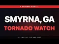 Tornado Watch Smyrna GA Weather Alert