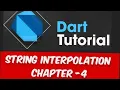 Master Dart in few Days String Interpolation Dart Chapter - 4 flutter