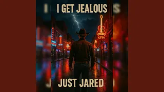 I Get Jealous