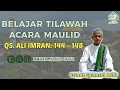Download Lagu Maqro Tilawah 4 Lagu | QS. Ali Imran ayat 144 - 148 (Acara Maulid) | Ustadz Syamsul Arifin
