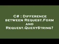C Difference between Request Form and Request QueryString
