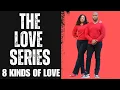 8 Shades of Love Exploring the Different Types of Affection