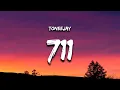 Download Lagu TONEEJAY - 711 (Lyrics)