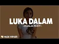 Luka Dalam - Manja Mooy (Lirik)